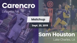 Matchup: Carencro  vs. Sam Houston  2019