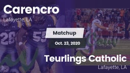 Matchup: Carencro  vs. Teurlings Catholic  2020