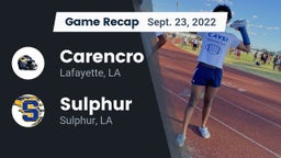 Recap: Carencro  vs. Sulphur  2022