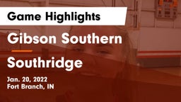 Gibson Southern  vs Southridge  Game Highlights - Jan. 20, 2022