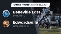 Recap: Belleville East  vs. Edwardsville  2021