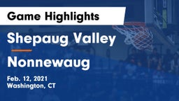 Shepaug Valley  vs Nonnewaug Game Highlights - Feb. 12, 2021