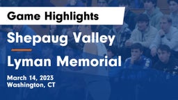 Shepaug Valley  vs Lyman Memorial  Game Highlights - March 14, 2023