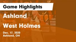 Ashland  vs West Holmes  Game Highlights - Dec. 17, 2020