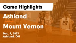 Ashland  vs Mount Vernon  Game Highlights - Dec. 2, 2023