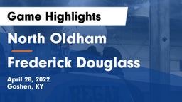 North Oldham  vs Frederick Douglass Game Highlights - April 28, 2022