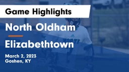 North Oldham  vs Elizabethtown  Game Highlights - March 2, 2023