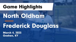 North Oldham  vs Frederick Douglass Game Highlights - March 4, 2023