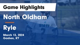 North Oldham  vs Ryle  Game Highlights - March 13, 2024