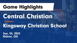 Central Christian  vs Kingsway Christian School Game Highlights - Jan. 24, 2022