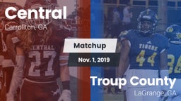 Matchup: Central  vs. Troup County  2019