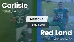 Matchup: Carlisle  vs. Red Land  2017