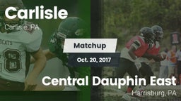 Matchup: Carlisle  vs. Central Dauphin East  2017