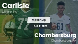 Matchup: Carlisle  vs. Chambersburg  2020