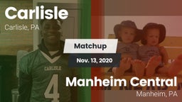 Matchup: Carlisle  vs. Manheim Central  2020