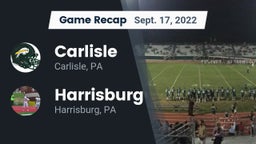Recap: Carlisle  vs. Harrisburg  2022