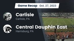 Recap: Carlisle  vs. Central Dauphin East  2023
