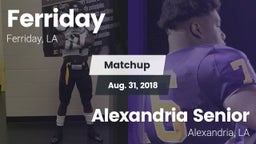 Matchup: Ferriday  vs. Alexandria Senior  2018