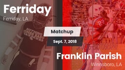Matchup: Ferriday  vs. Franklin Parish  2018