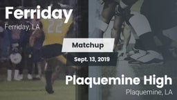 Matchup: Ferriday  vs. Plaquemine High 2019