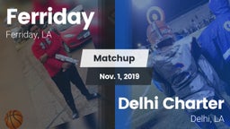 Matchup: Ferriday  vs. Delhi Charter  2019