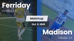 Matchup: Ferriday  vs. Madison  2020