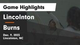 Lincolnton  vs Burns  Game Highlights - Dec. 9, 2023