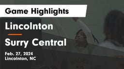 Lincolnton  vs Surry Central  Game Highlights - Feb. 27, 2024