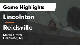 Lincolnton  vs Reidsville  Game Highlights - March 1, 2024