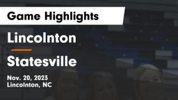 Lincolnton  vs Statesville  Game Highlights - Nov. 20, 2023