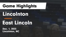Lincolnton  vs East Lincoln  Game Highlights - Dec. 1, 2023