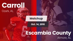 Matchup: Carroll   vs. Escambia County  2016