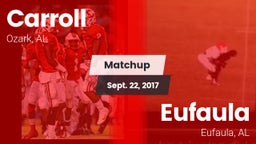 Matchup: Carroll   vs. Eufaula  2017