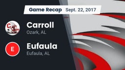 Recap: Carroll   vs. Eufaula  2017