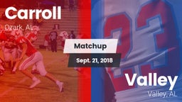 Matchup: Carroll   vs. Valley  2018