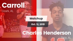 Matchup: Carroll   vs. Charles Henderson  2018
