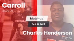 Matchup: Carroll   vs. Charles Henderson  2019