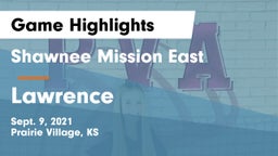 Shawnee Mission East  vs Lawrence  Game Highlights - Sept. 9, 2021