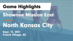 Shawnee Mission East  vs North Kansas City  Game Highlights - Sept. 13, 2021