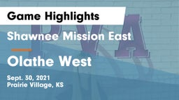 Shawnee Mission East  vs Olathe West   Game Highlights - Sept. 30, 2021