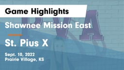 Shawnee Mission East  vs St. Pius X  Game Highlights - Sept. 10, 2022