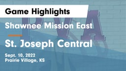 Shawnee Mission East  vs St. Joseph Central Game Highlights - Sept. 10, 2022