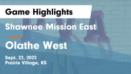 Shawnee Mission East  vs Olathe West   Game Highlights - Sept. 22, 2022