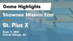 Shawnee Mission East  vs St. Pius X  Game Highlights - Sept. 9, 2023