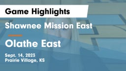 Shawnee Mission East  vs Olathe East  Game Highlights - Sept. 14, 2023