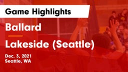 Ballard  vs Lakeside  (Seattle) Game Highlights - Dec. 3, 2021