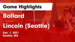 Ballard  vs Lincoln (Seattle)  Game Highlights - Dec. 7, 2021