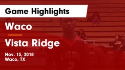 Waco  vs Vista Ridge  Game Highlights - Nov. 13, 2018