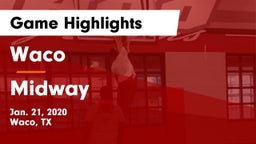 Waco  vs Midway  Game Highlights - Jan. 21, 2020