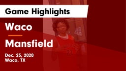 Waco  vs Mansfield  Game Highlights - Dec. 23, 2020